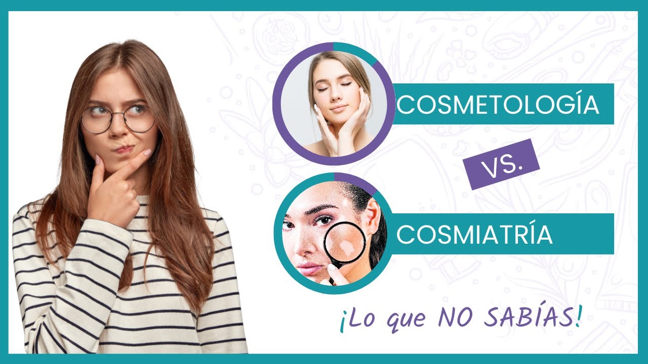 La DIFERENCIA entre Cosmetología y Cosmiatría 👉 ¿Qué carrera estudiar?