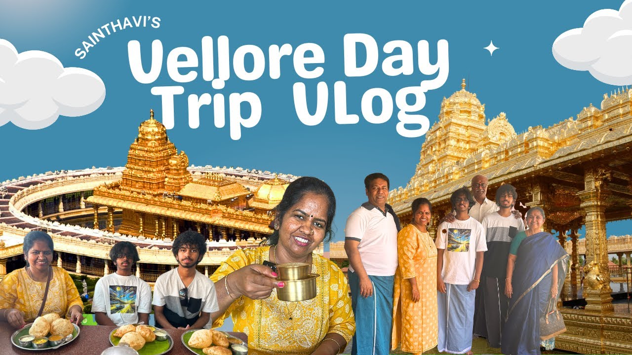 Sainthavi's Exciting Day Trip to Vellore Vlog | SriPuram Golden Temple