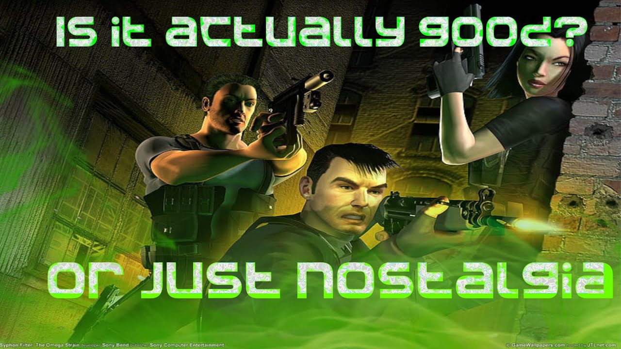 Talking about: Syphon filter series - the underrated espionage game.