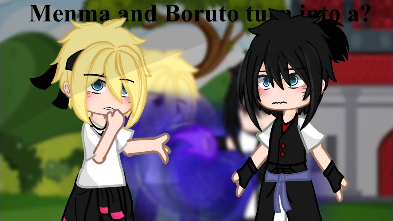 If Menma and Boruto turn into?😫[Boruto,Naruto]💋