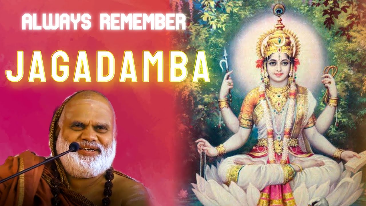 Always Remember Jagadamba! - H.H Jagadguru Sri Bharati Teertha Mahaswamin