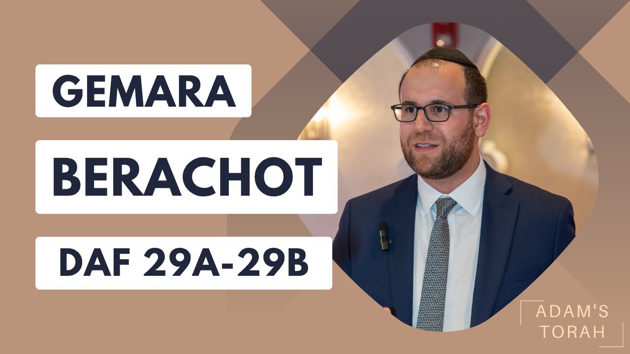 91. Berachot 29A-29B | Structure/History of Amidah | When Can You Shorten the Amidah?