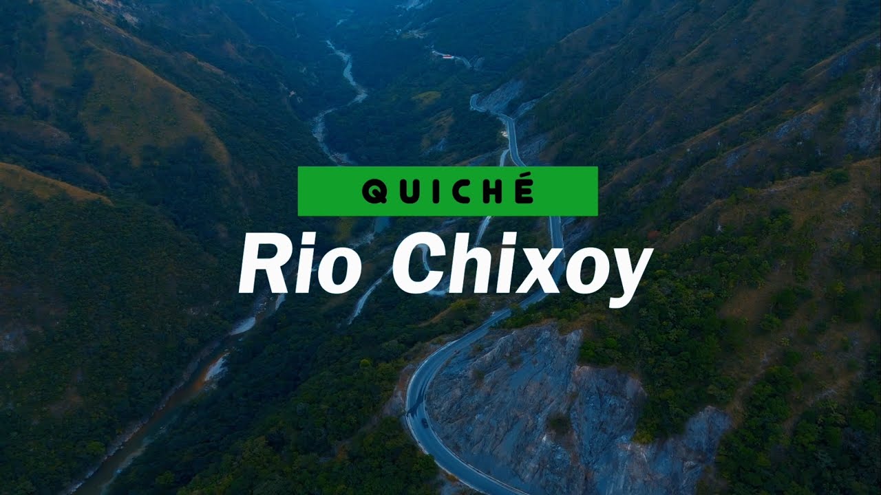 Rio Chixoy, Quiché - Vlog wt2 