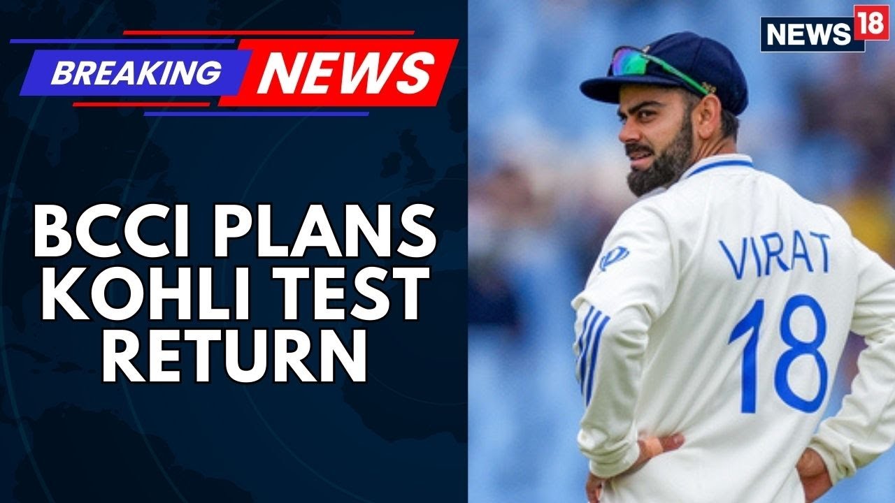 Big Drama! BCCI Might Ask Virat Kohli To Come Out Of Test Retirement: Report | News18