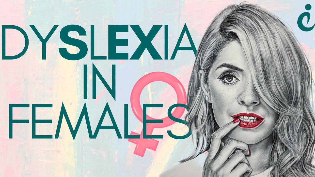 Dyslexia in Women: Unique Perspectives on Neurodiversity