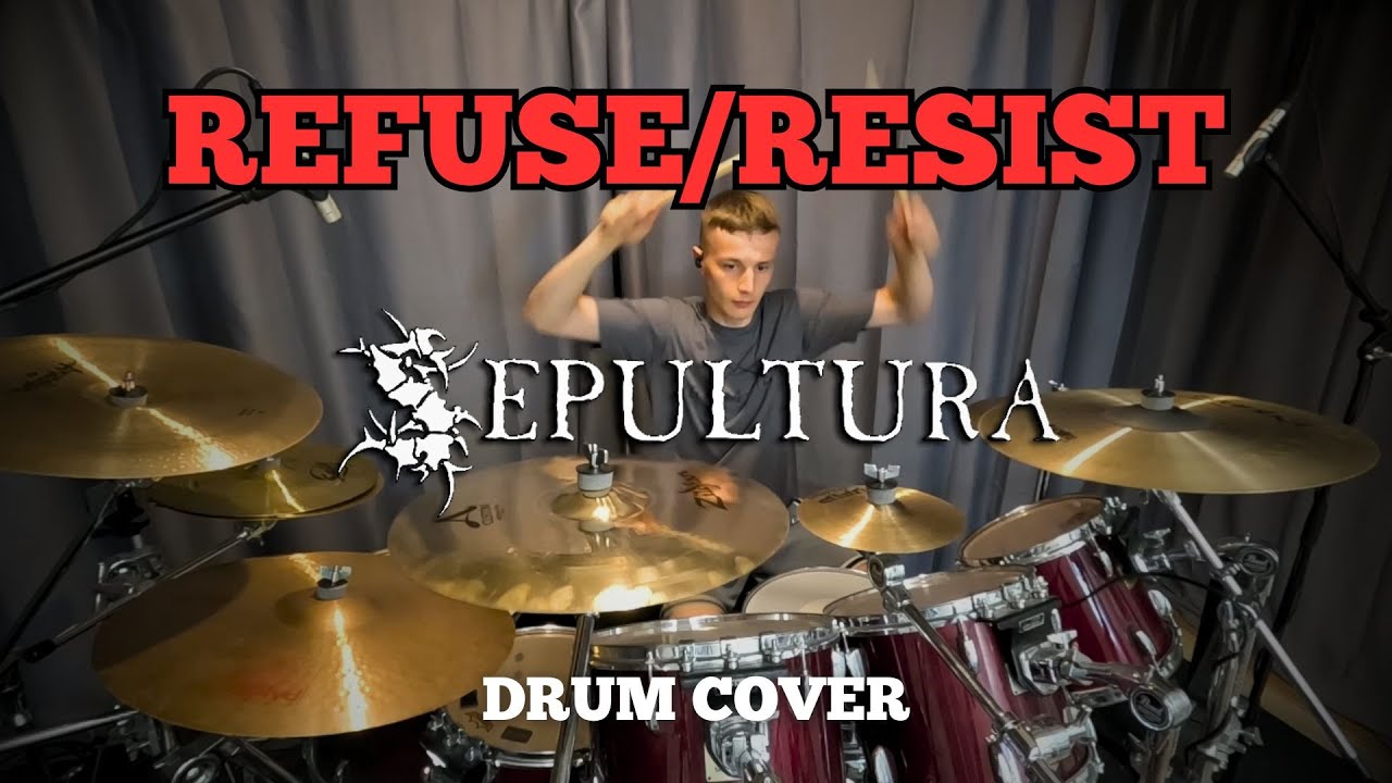 Refuse/Resist - Sepultura - DRUM COVER