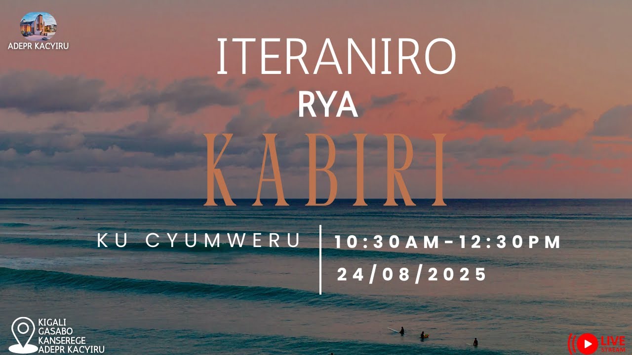 ITERANIRO RYA  KABIRI KU CYUMWERU TALIKI 24/08/2025