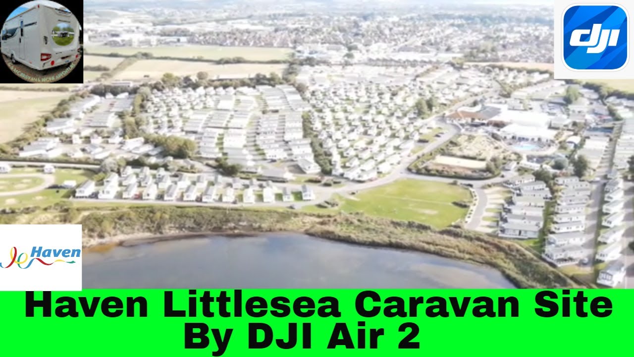 Haven Littlesea Caravan Site By DJI Air 2
