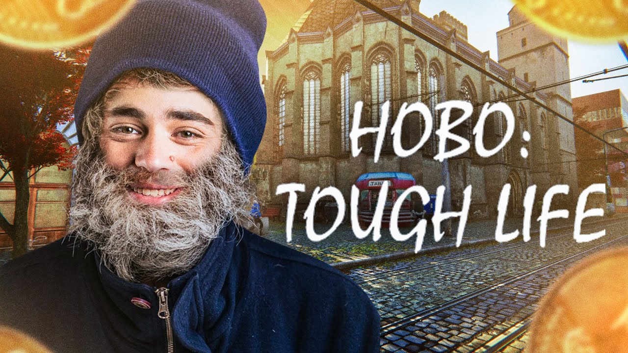 LA SURVIE DANS LA RUE EST DIFFICILE SUR HOBO: TOUGH LIFE AVEC LA KCORP