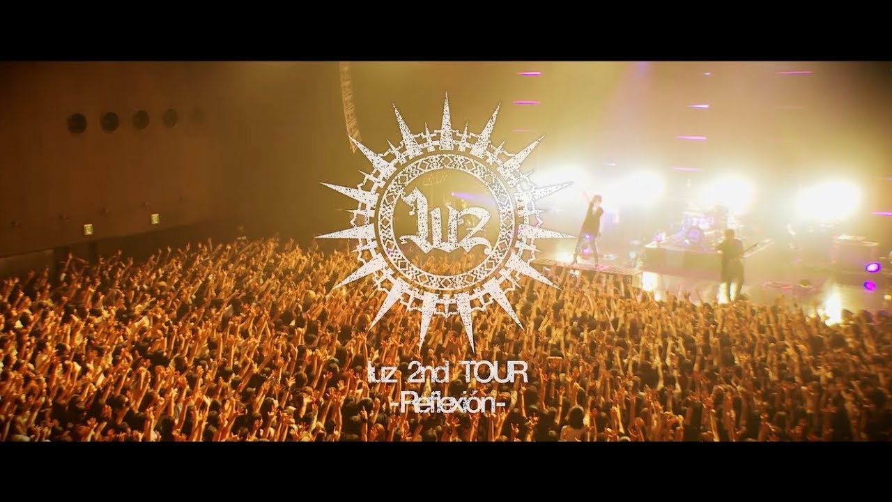 luz 2nd TOUR -Reflexión-「Dearest,Dearest」live ver.