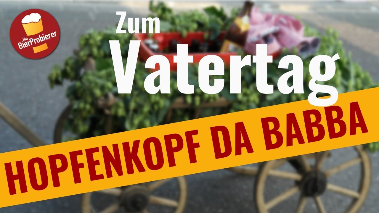Hopfenkopf Da Babba - Ein Vatertags-Bier? | Biertest