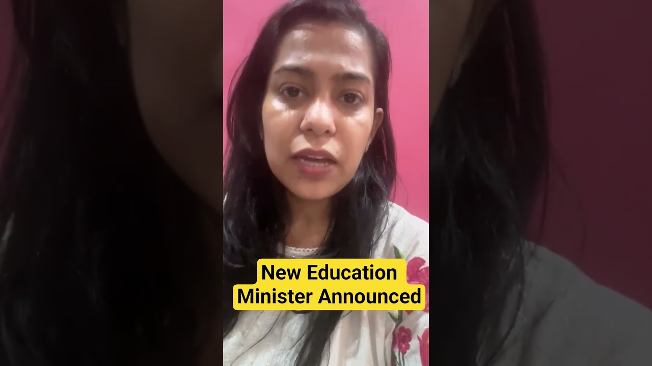 new education minister announced #shorts #viral