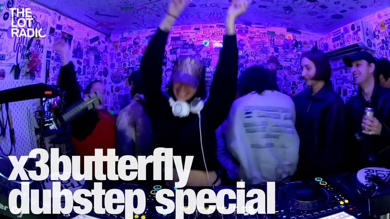 x3butterfly dubstep special @TheLotRadio 04-20-2024