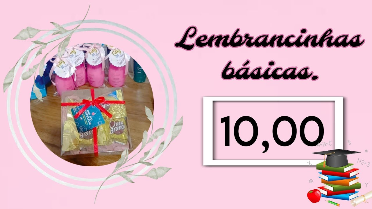 Lembrancinhas para dia dos professores de R$10,00.