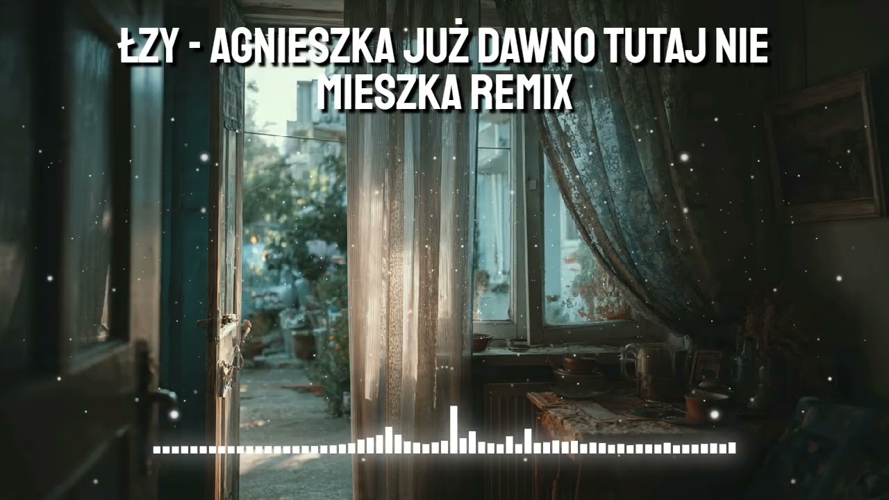 ŁZY - AGNIESZKA JUŻ DAWNO TUTAJ NIE MIESZKA (Modern Folk Remix 2026) 🎷