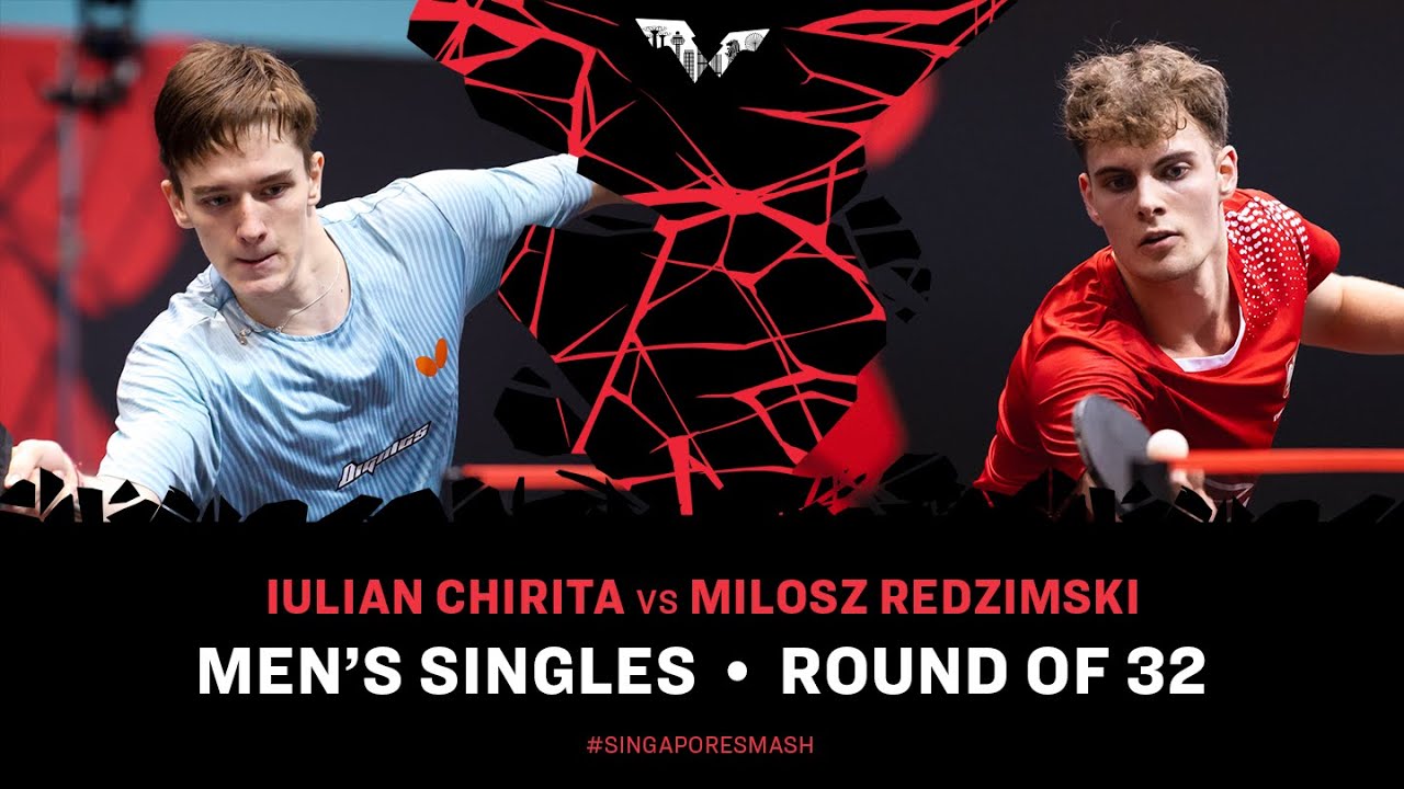 Iulian Chirita vs Milosz Redzimski | MS R32 | Singapore Smash 2025