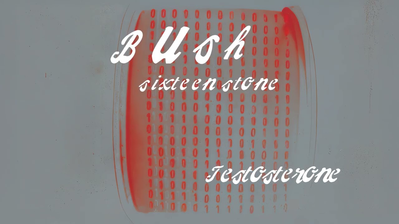BUSH - Testosterone (Official Visualizer)