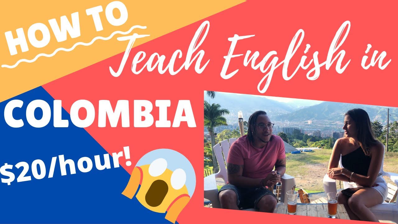 How to Teach English in Colombia (Get Paid $20 per Hour!?) | Interview with English Teacher