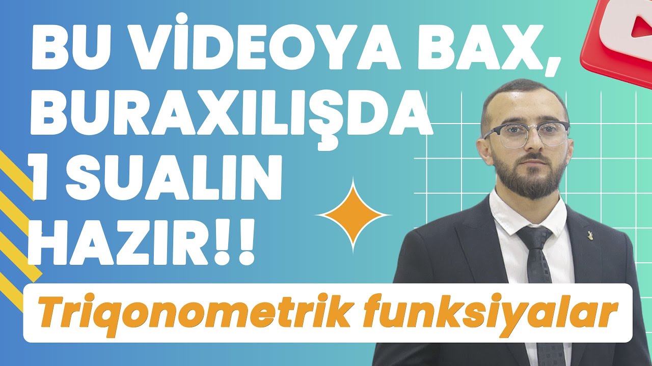✅❗️👉🏻BU VİDEOYA BAX, BURAXILIŞDA 1 SUALIN HAZIR!!!/TRİQONOMETRİK FUNKSİYALA/NİCAT BAĞIŞZADƏ
