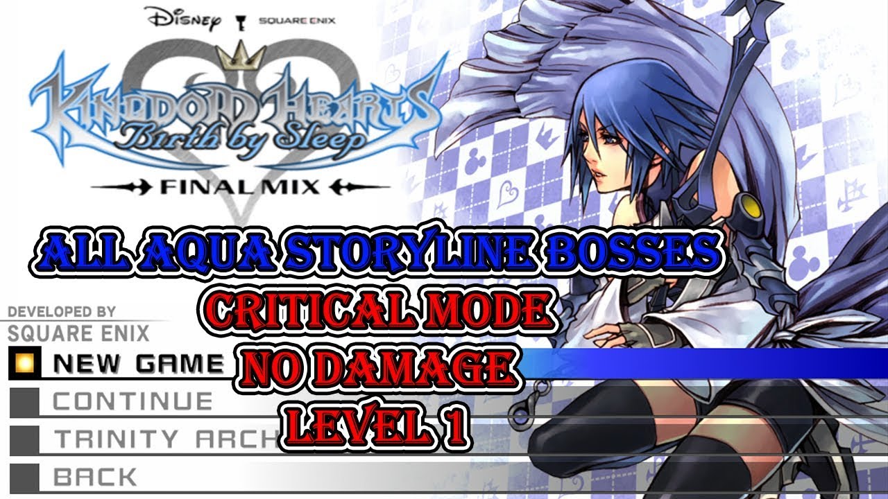 Kingdom Hearts Birth By Sleep - All Aqua Storyline Bosses - Critical Mode No Damage Level 1
