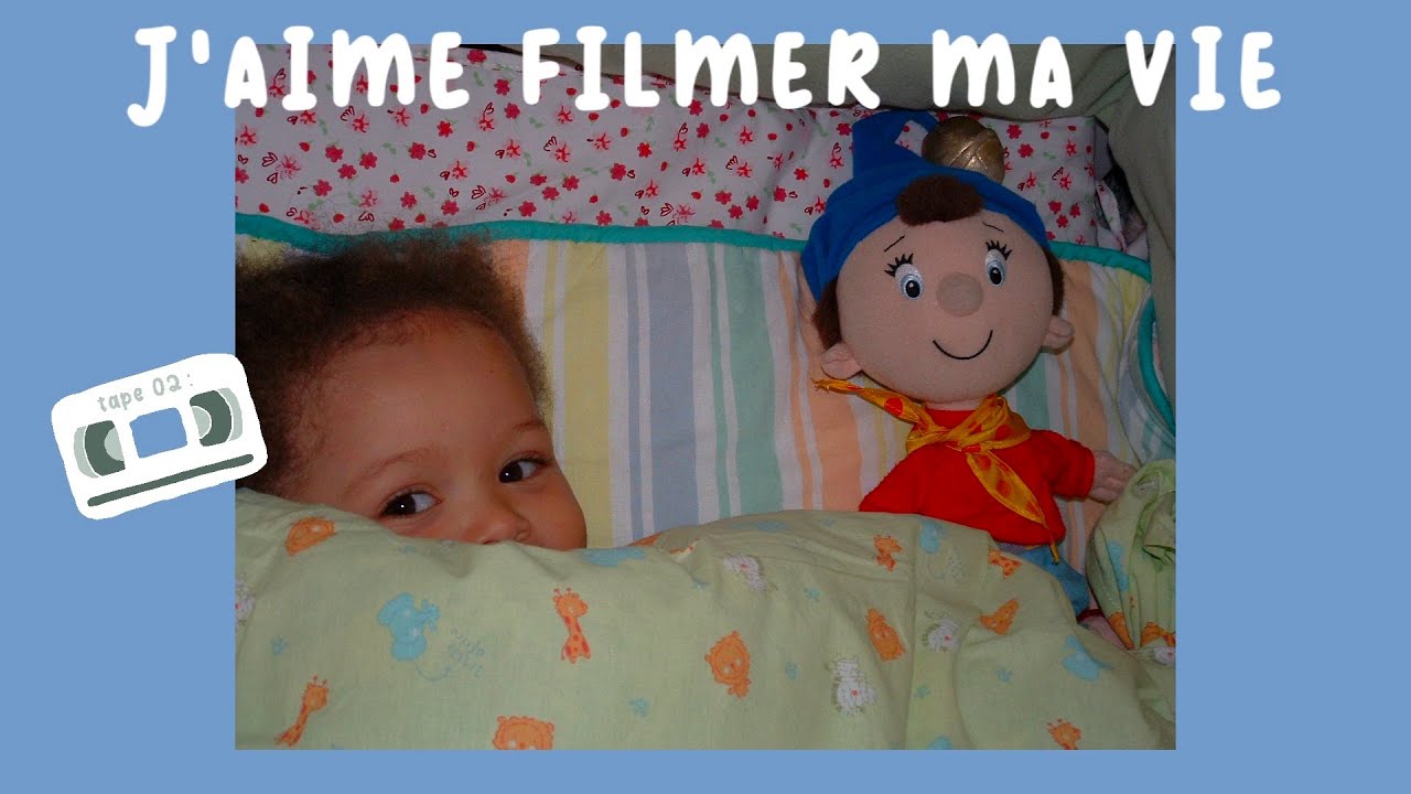 📼 tape 02 : J'AIME FILMER MA VIE