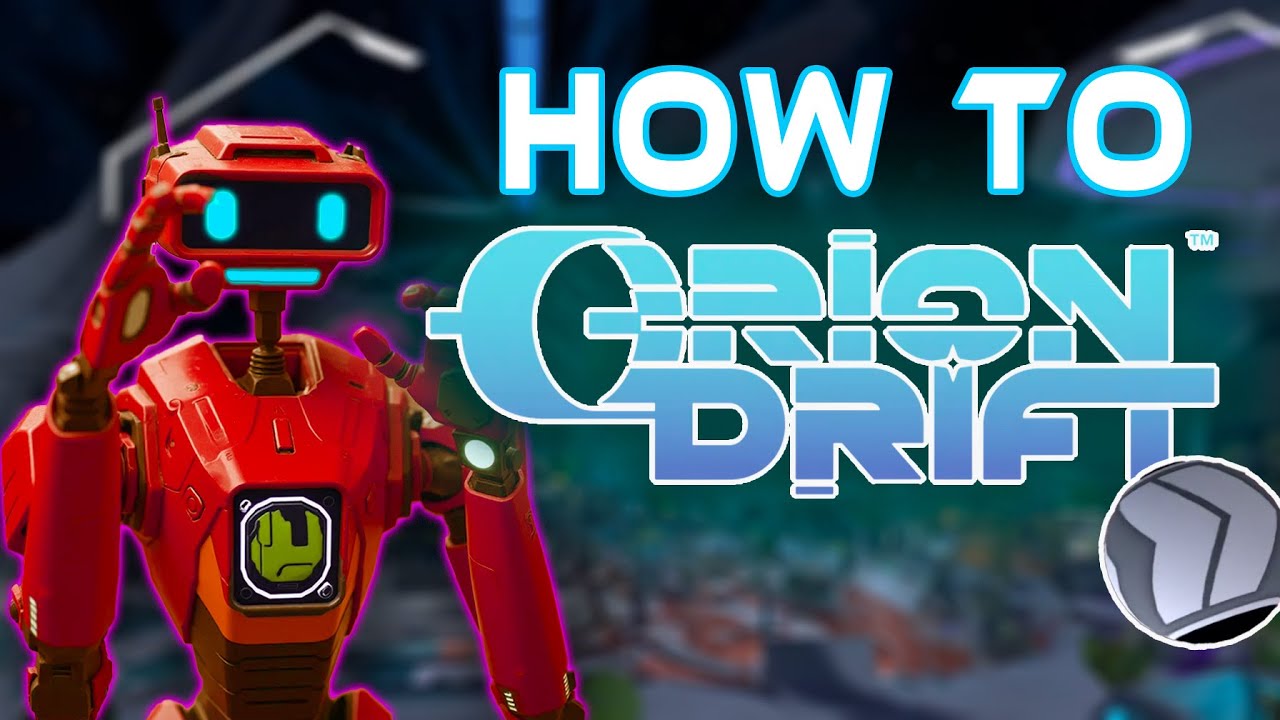Учебное пособие по Orion Drift для новых игроков