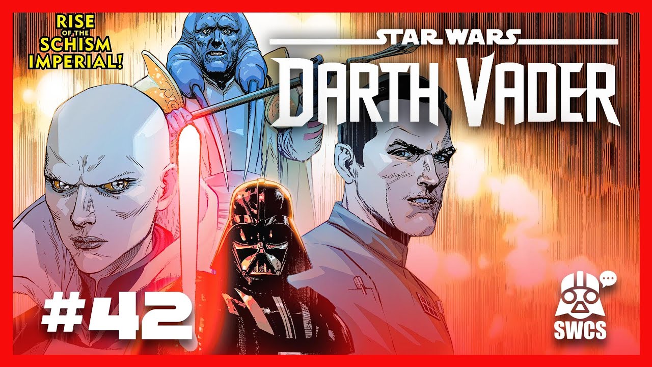 Darth Vader #42 | RISE OF THE SCHISM IMPERIAL | Star Wars Comics Story | Canon | 2024