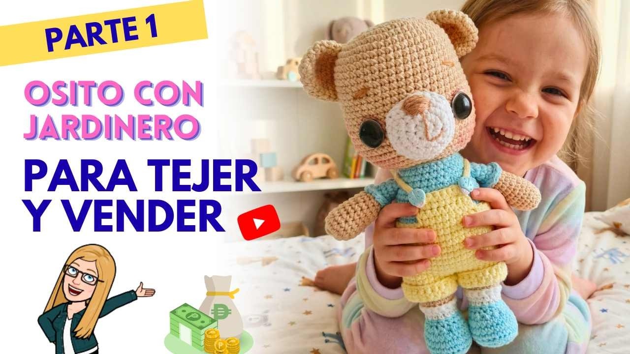 Como tejer OSITO AMIGURUMI  con JARDINERO a CROCHET - Tutorial paso a paso en ESPAÑOL - PARTE 1