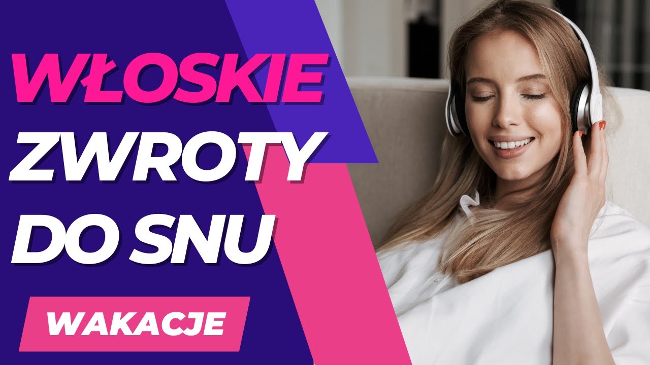 Naucz się włoskiego na wakacje przez sen❗ Wakacyjne zwroty po włosku do snu - Nauka włoskiego
