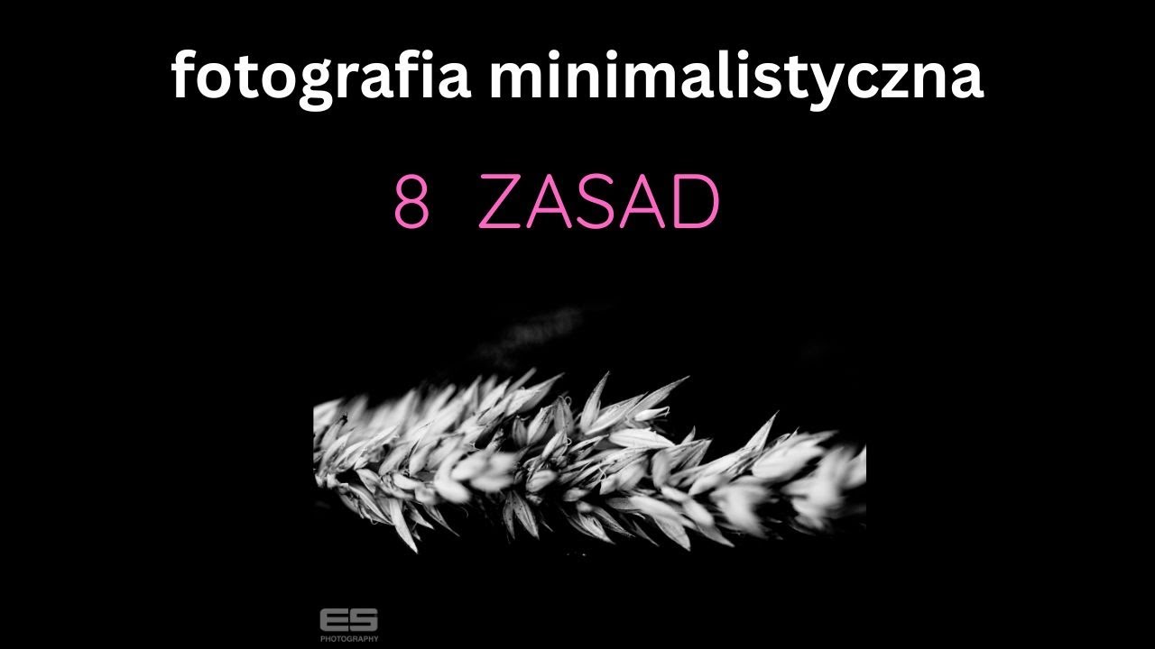 Fotografia Minimalistyczna -  jak ją robić? 8 zasad.