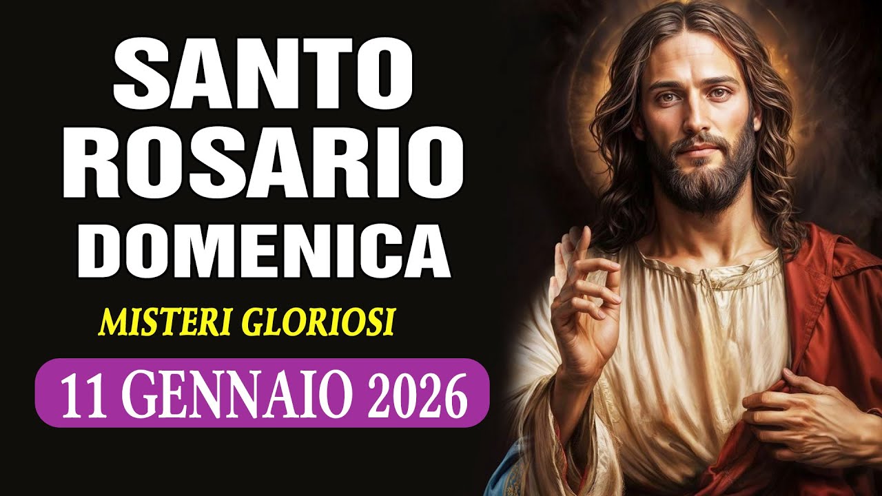 SANTO ROSARIO DELLA DOMENICA 💙 11 GENNAIO 2026 💙 MISTERI GLORIOSI [VIRTUALE]