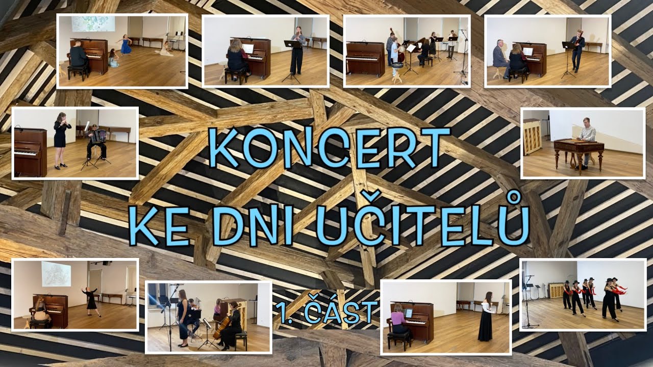 KONCERT KE DNI UČITELŮ  - 1. ČÁST