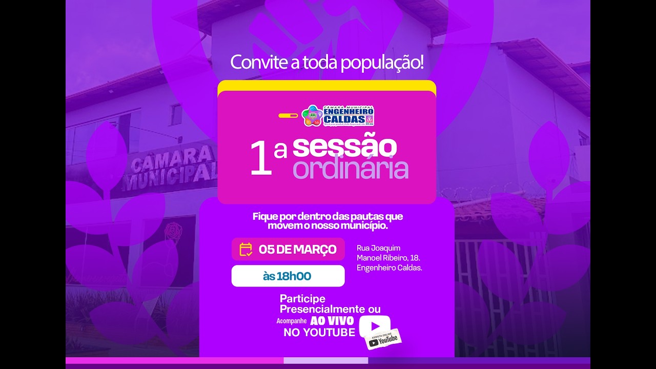 SESSÃO ORDINÁRIA DA CÂMARA MUNICIPAL DE ENGENHEIRO CALDAS 05/03/2025