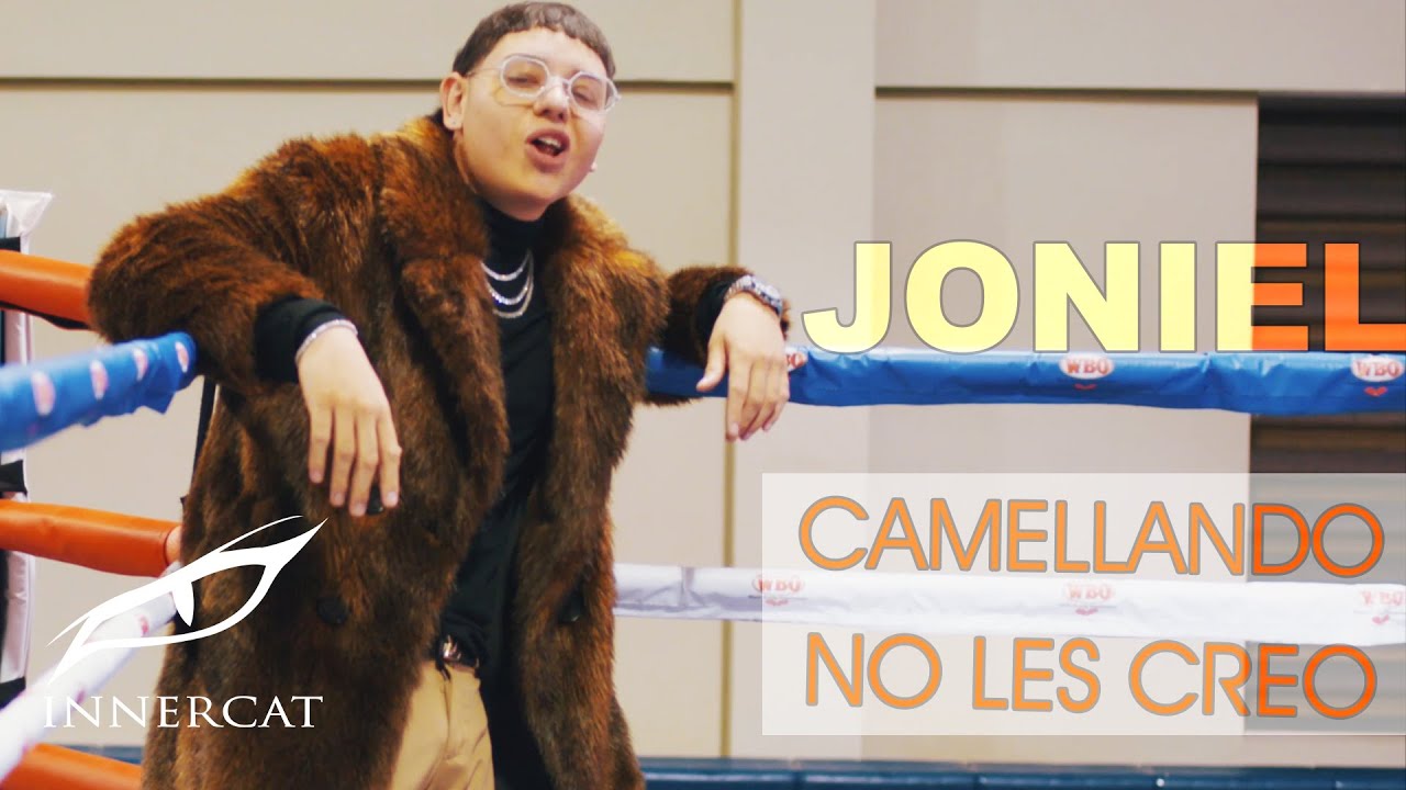Joniel - Camellando 🐫 & No Les Creo 🍾 (Video Oficial)