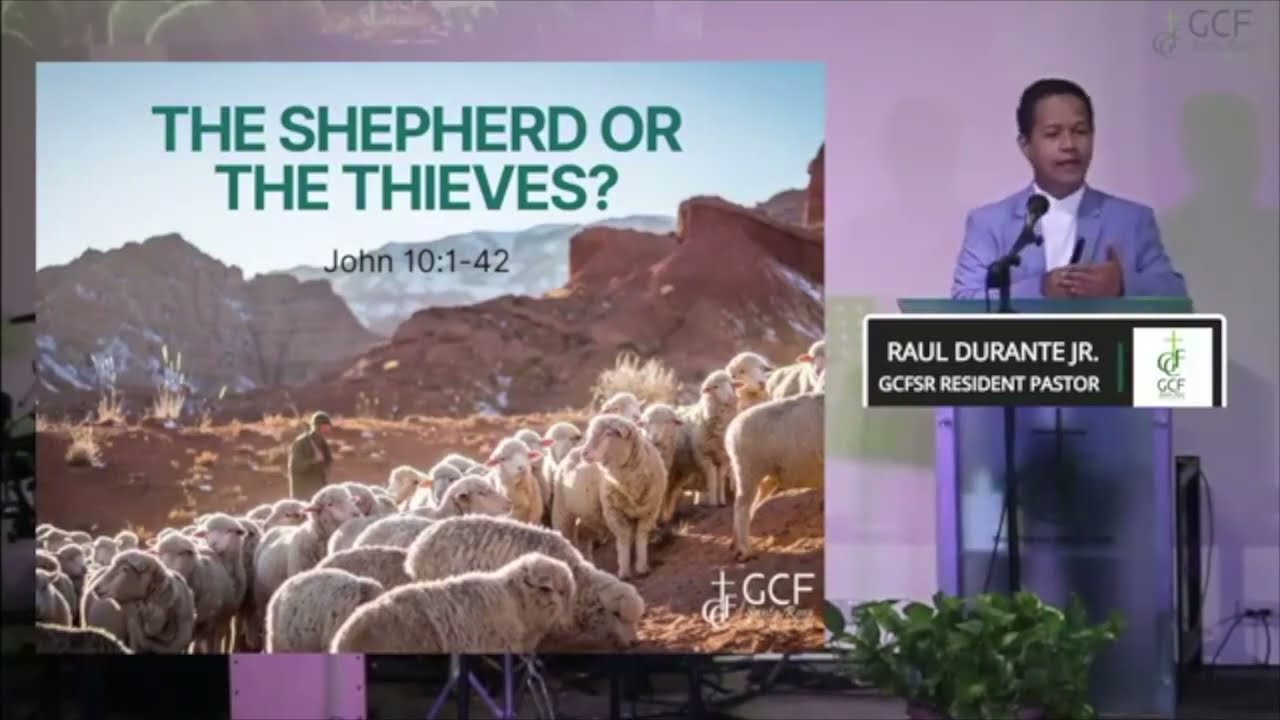 SHEPHERD OR THIEVES | John 10:1-42 | Raul Durante Jr