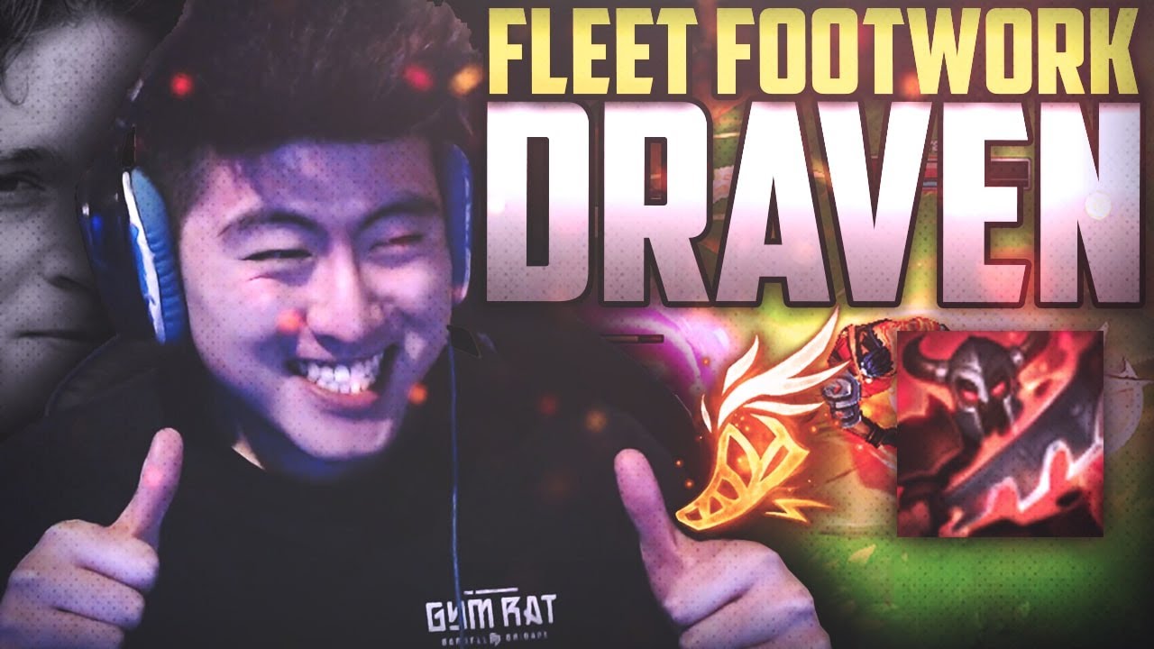 FLEET FOOTWORK DRAVEN IS OP?!?!?