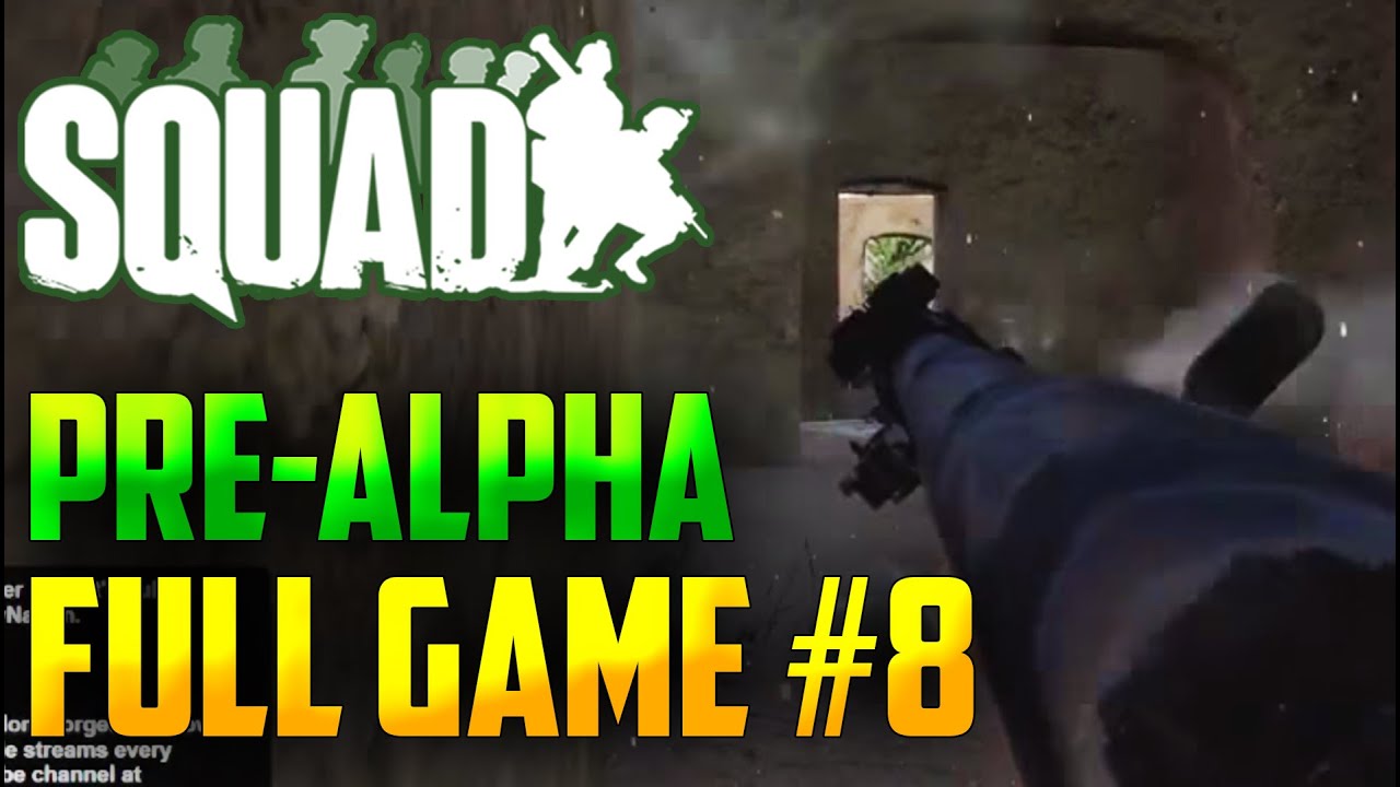 Squad: Full Length Gameplay #8 - Insane AK Firefights