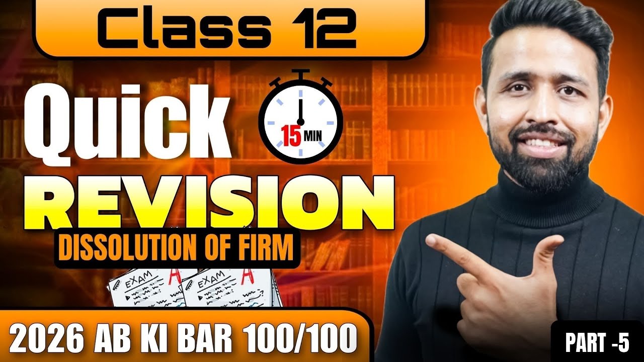DISSOLUTION OF FIRM| REVISION LIVE| CLASS 12 BOARD EXAM 2026| IMPORTANT EXAM QUESTION 🔴LIVE| PART 5