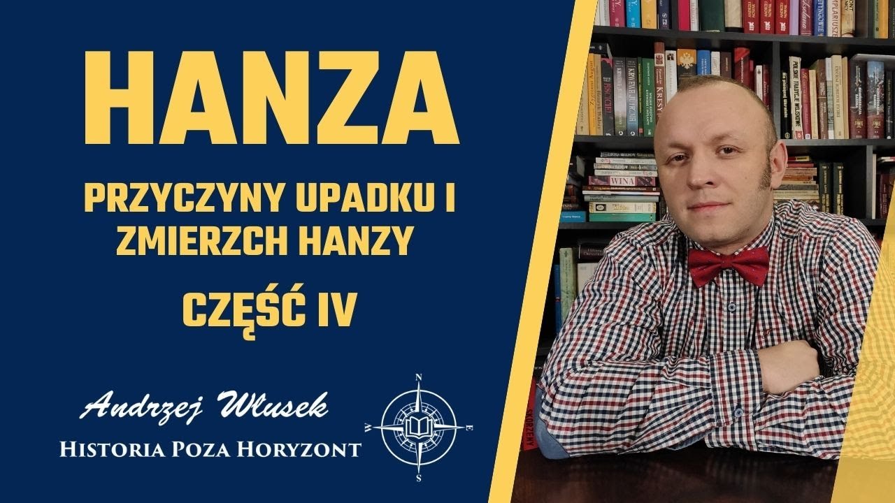 Hanza – Przyczyny upadku i zmierzch Hanzy  – Cześć IV #33