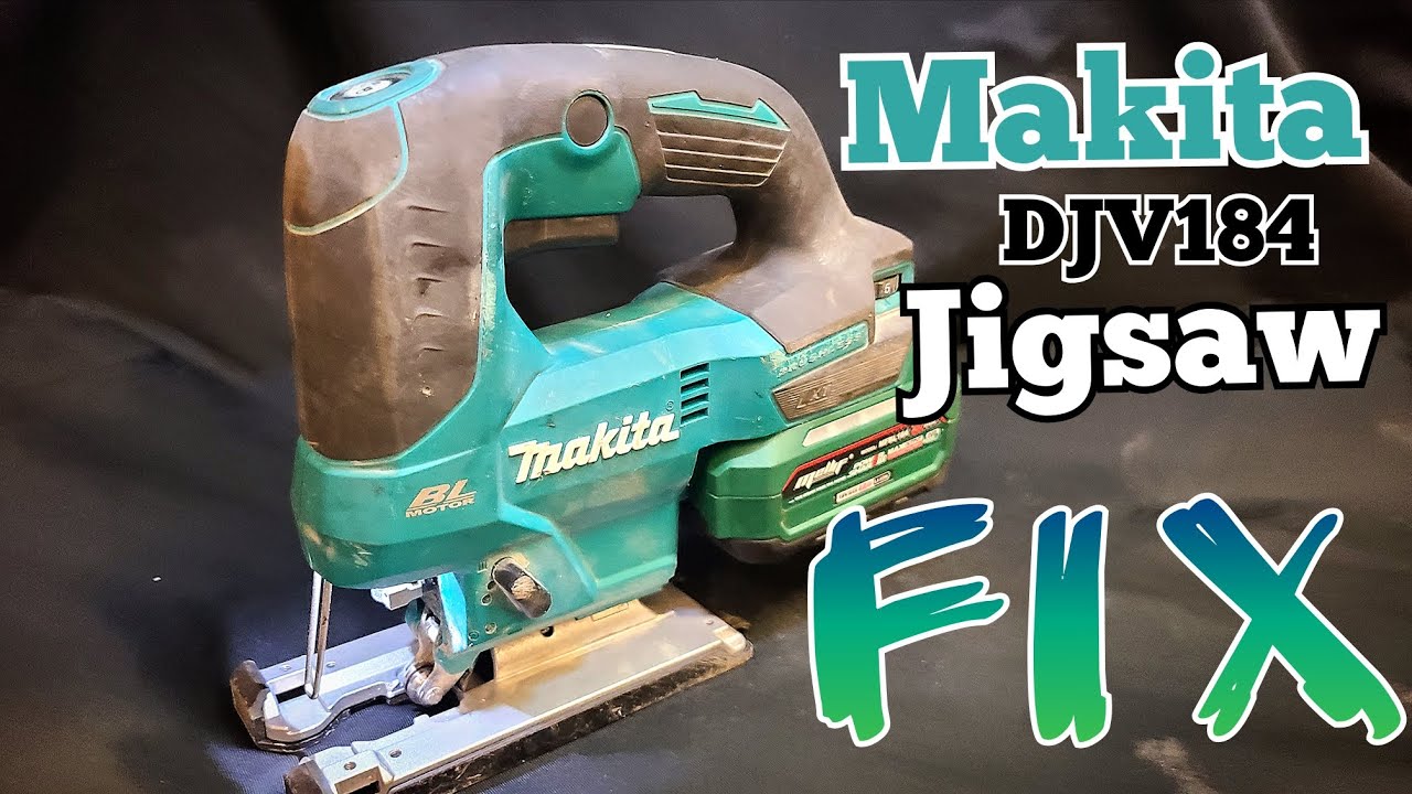 Quick, cheap and easy. How to fix a Makita jigsaw. DJV185
