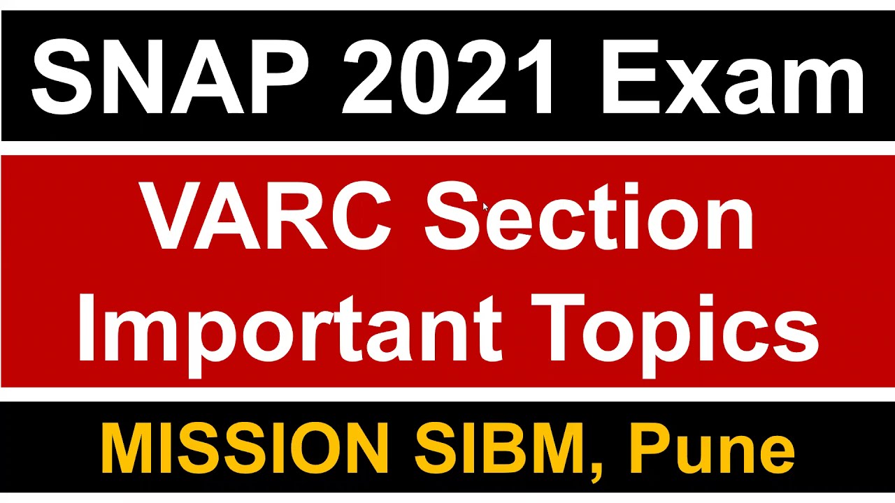 SNAP 2021 Exam: Important VARC Topics to Focus || Mission SIBM, Pune