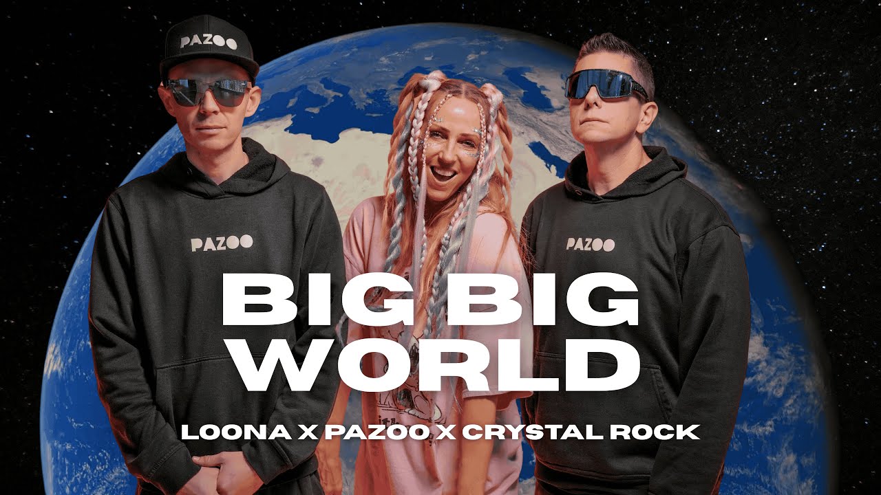 Big Big World 2k25 - Loona x Pazoo x Crystal Rock (Official Lyric Video)