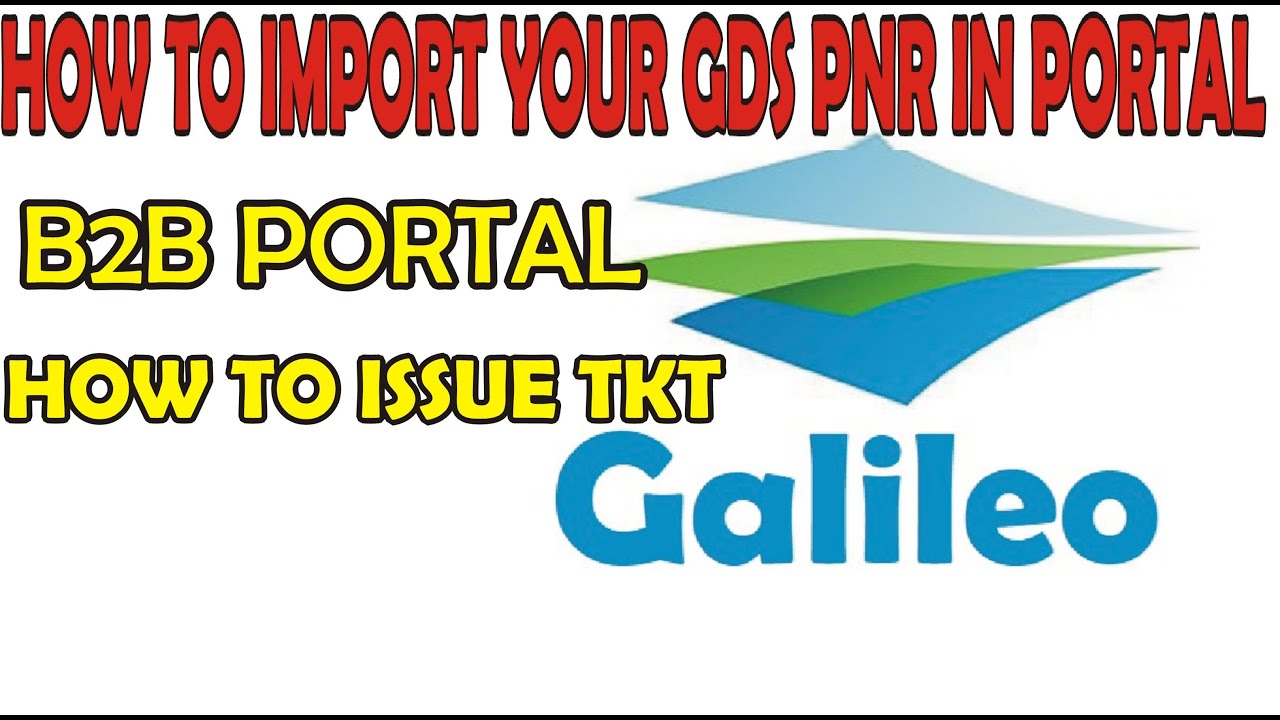 B2B TRAVEL AGENT || IMPORT PNR GALILEO TO WEB PORTAL || HOW TO ISSUE TKT