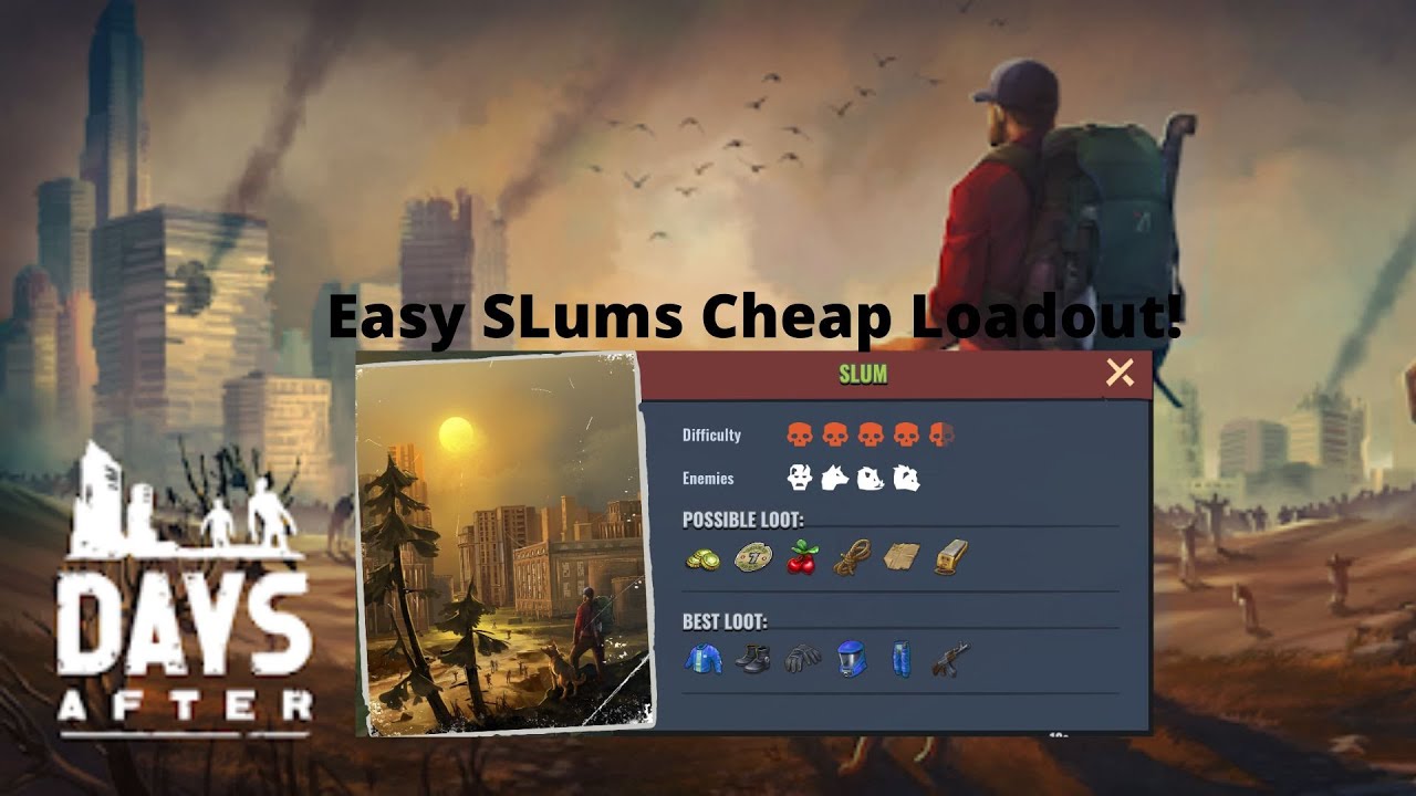 Days After: Cheap Slums (No Teddy). outdated (bag trick gone) route can still work.