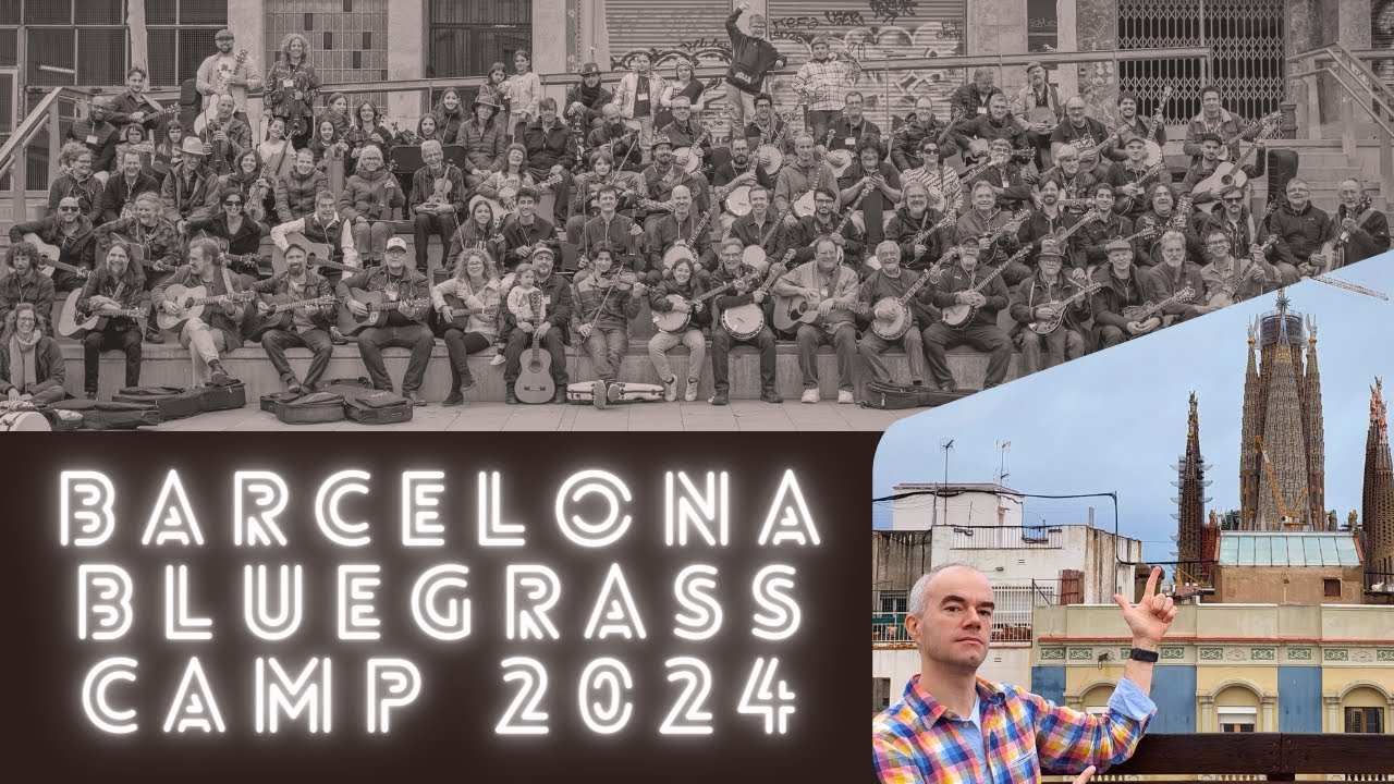 Barcelona Bluegrass Camp 2024 [EN+ES subtitles]