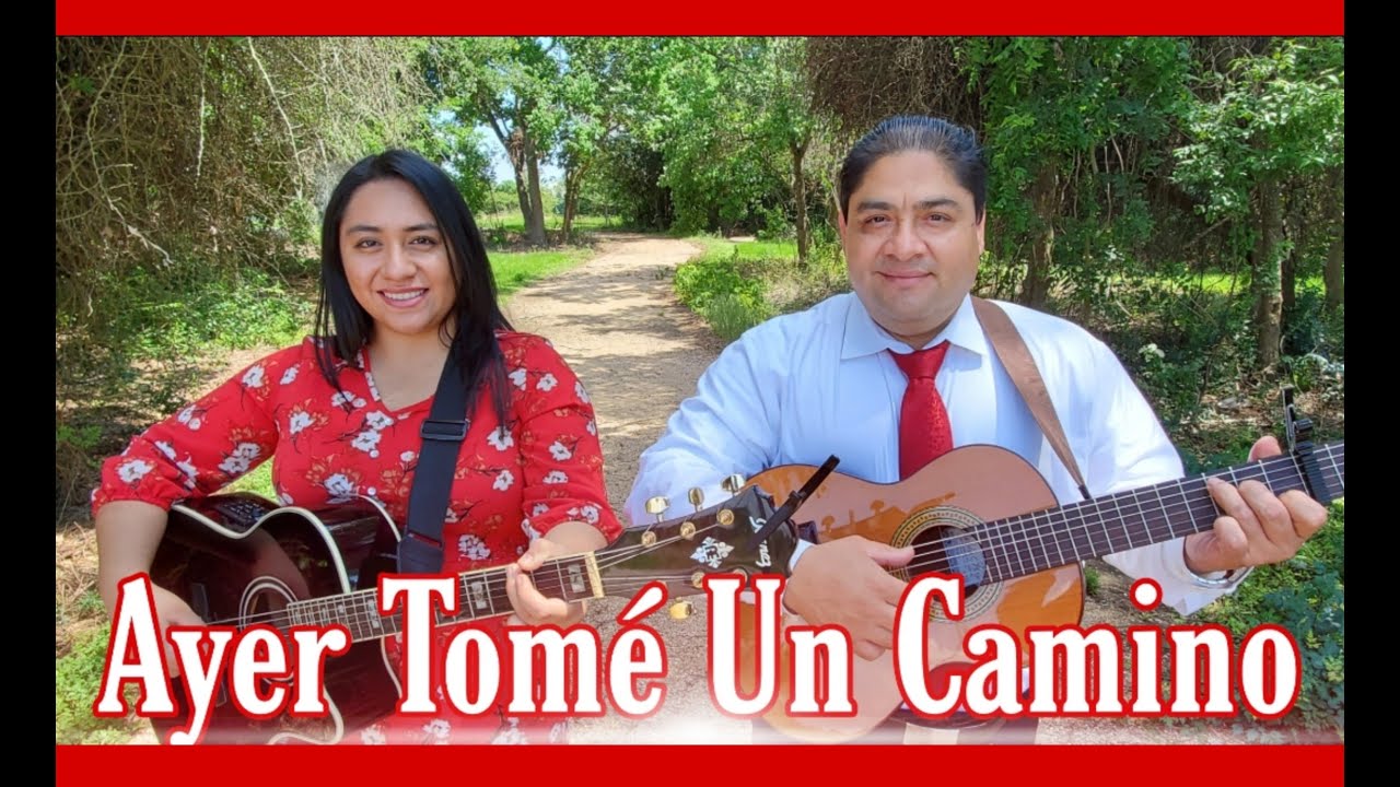 NOE & RUTH CAMPOS: Ayer tomé Un Camino (Video Oficial)