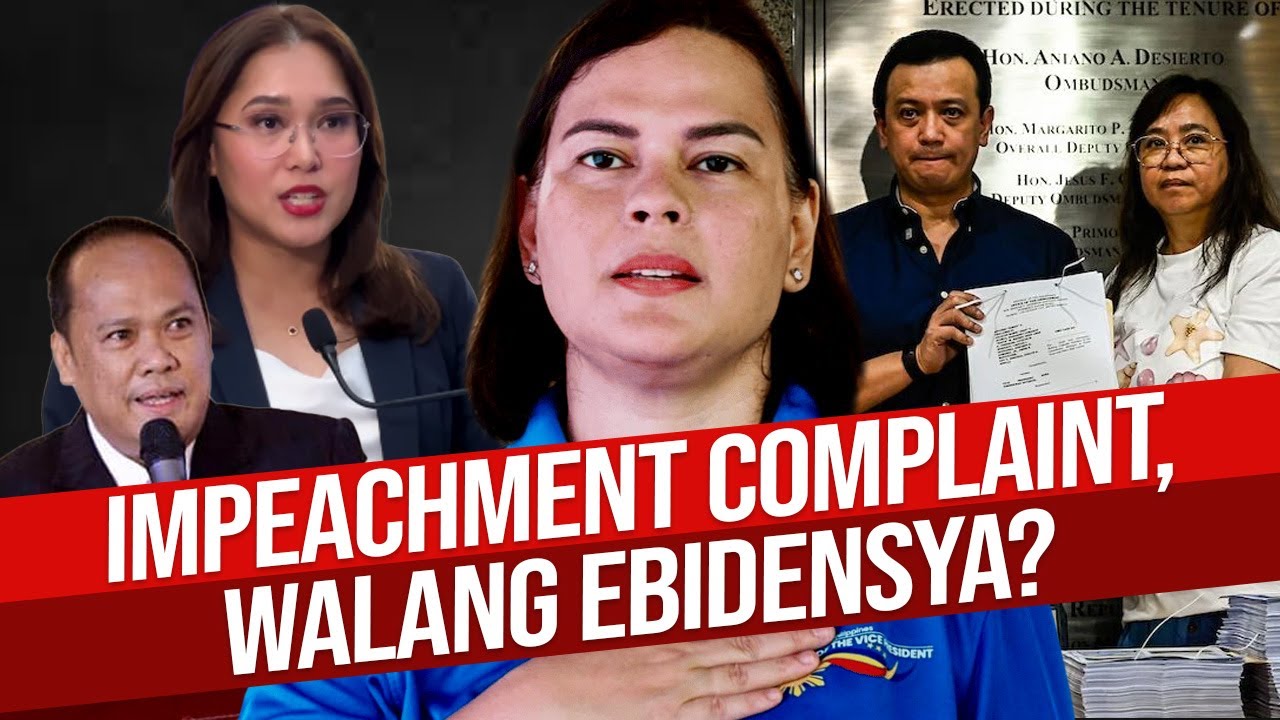 IMPEACHMENT COMPLAINT VS.  VP SARA, WALANG EBIDENSYA?