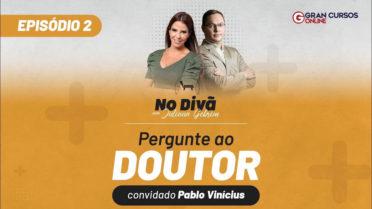 No Divã com Juliana Gebrim - Pergunte ao Doutor Episodio 2 com Juliana Gebrim e Dr. Pablo Vinicius