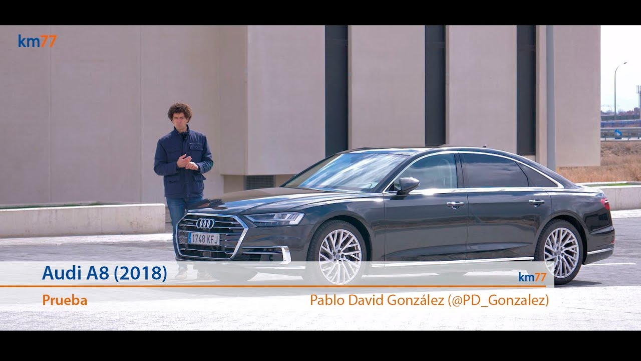 Audi A8 2018 - Prueba (test) | km77.com