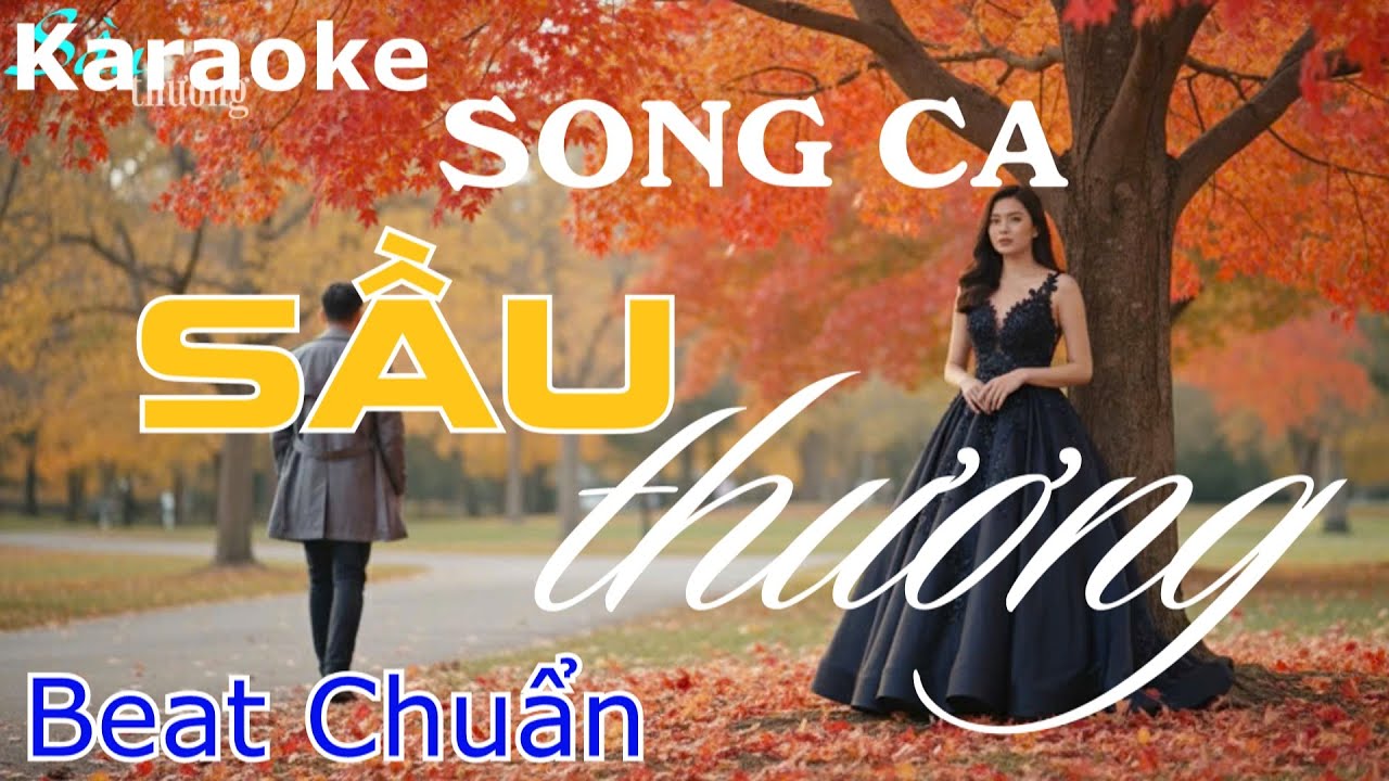 Karaoke Sầu Thương song ca -Beat Chuẩn(Am)